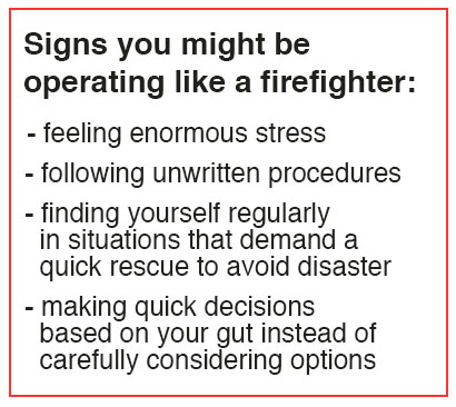 List of signs you are acting like a firefighter